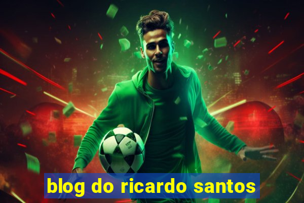 blog do ricardo santos